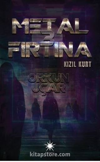 Metal Fırtına 3: Kızıl Kurt