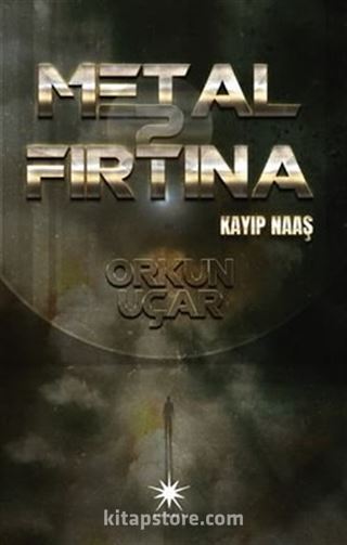 Metal Fırtına 2: Kayıp Naaş