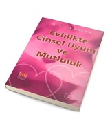 Evlilikte Cinsel Uyum ve Mutluluk