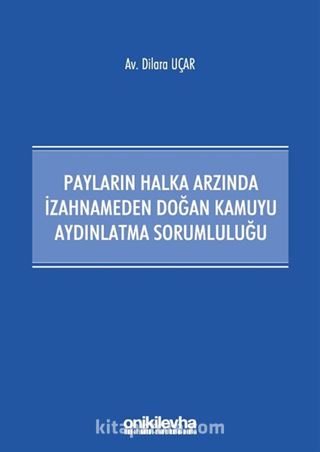 Payların Halka Arzında İzahnameden Doğan Kamuyu Aydınlatma Sorumluluğu