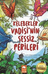 Kelebekler Vadisi'nin Sessiz Perileri