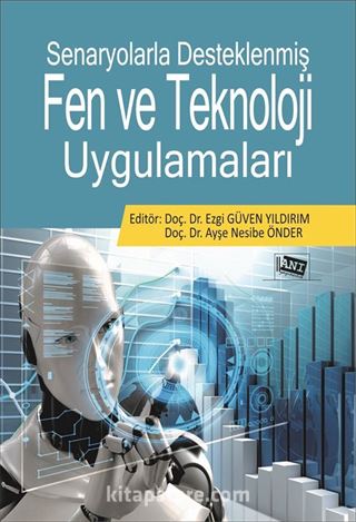 Senaryolarla Desteklenmiş Fen ve Teknoloji Uygulamaları