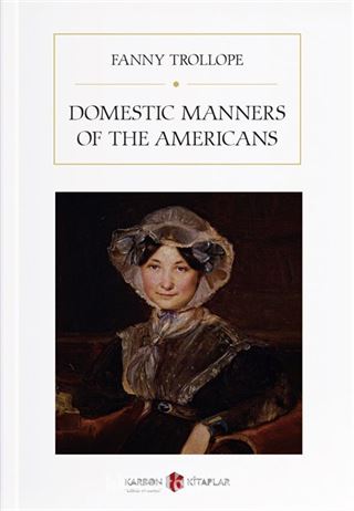 Domestic Manners of the Americans