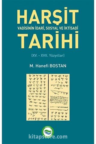 Harşit Vadisinin İdari Sosyal ve İktisadi Tarihi