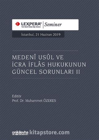 Medeni Usul ve İcra İflas Hukukunun Güncel Sorunları II