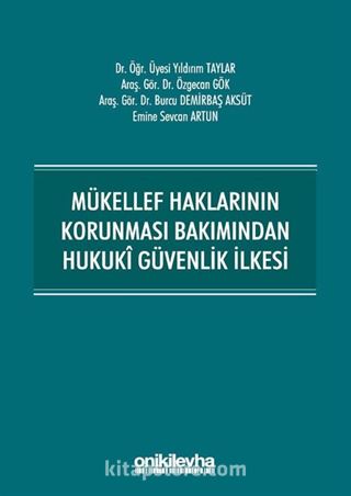 Mükellef Haklarının Korunması Bakımından Hukuki Güvenlik İlkesi