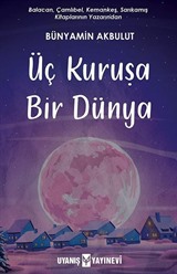 Üç Kuruşa Bir Dünya