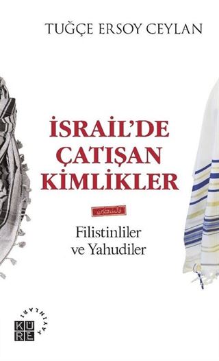 İsrail'de Çatışan Kimlikler