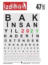 İzdiham Dergisi 47. Sayı : Aralık 2020 - Ocak 2021