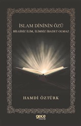 İslam Dininin Özü