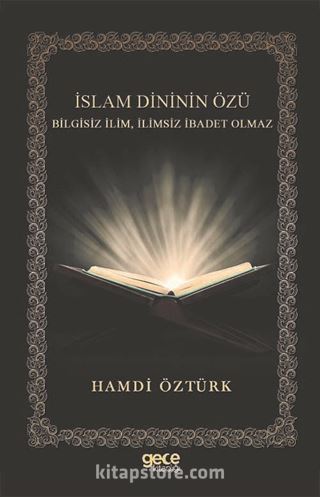 İslam Dininin Özü