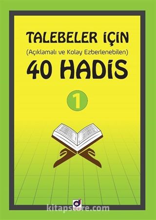 Talebeler İçin (Açıklamalı ve Kolay Ezberlenebilen) 40 Hadis 1