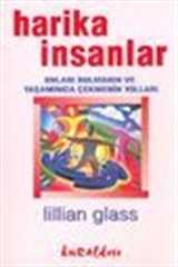 Harika İnsanlar Onları Bulmanın ve Yaşamınıza Çekmenin Yolları