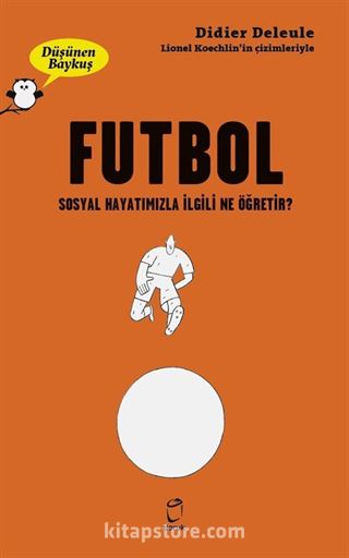 Düşünen Baykuş / Futbol