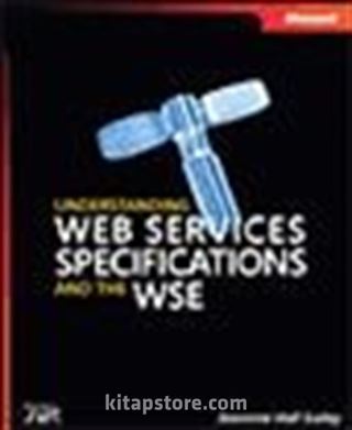 Understanding Web Services Specifications and the WSE