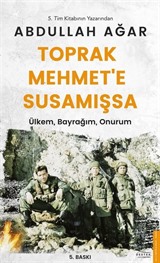 Toprak Mehmet'e Susamışsa