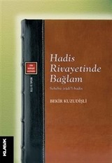 Hadis Rivayetinde Bağlam Sebebü îradi'l-hadîs