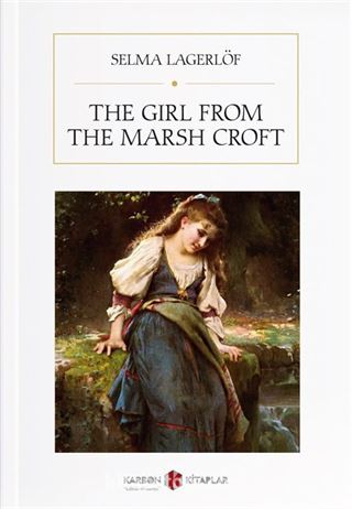 The Girl From The Marsh Croft