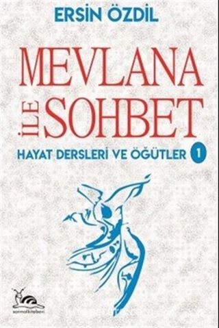 Mevlana İle Sohbet