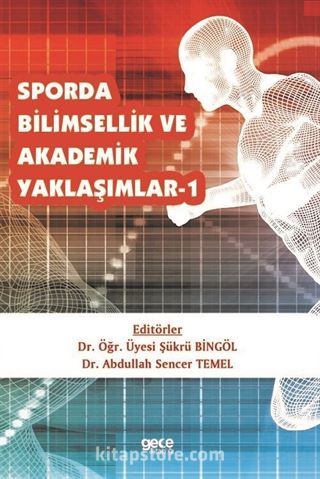 Sporda Bilimsellik ve Akademik Yaklaşımlar 1