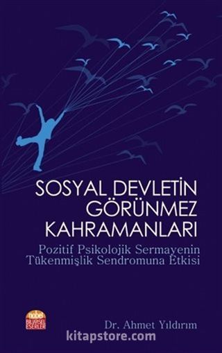 Sosyal Devletin Görünmez Kahramanları