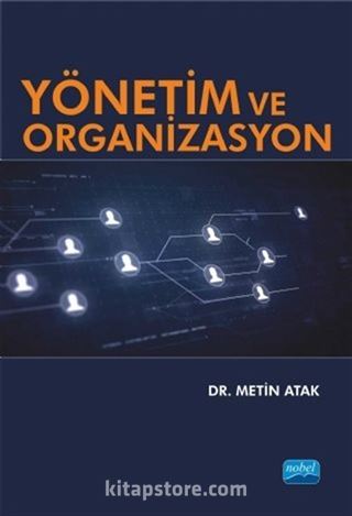 Yönetim ve Organizasyon (Dr. Metin Atak)