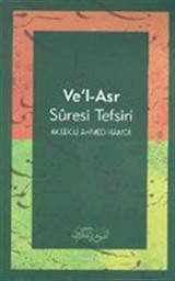 Ve'l-Asr Süresi Tefsiri