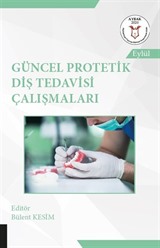 Güncel Protetik Diş Tedavisi Çalışmaları