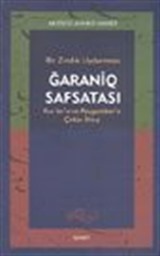 Bir Zındık Uydurması Ğaraniq Safsatası Kur'an'a ve Peygamber'e Çirkin İftira