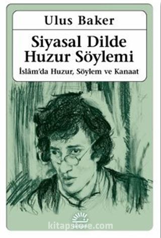 Siyasal Dilde Huzur Söylemi