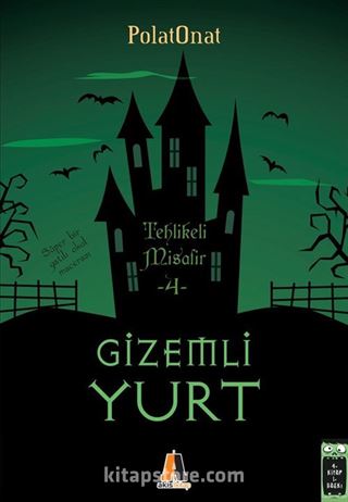 Gizemli Yurt 4 / Tehlikeli Misafir