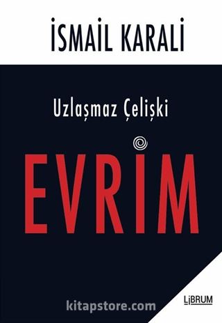 Uzlaşmaz Çelişki Evrim