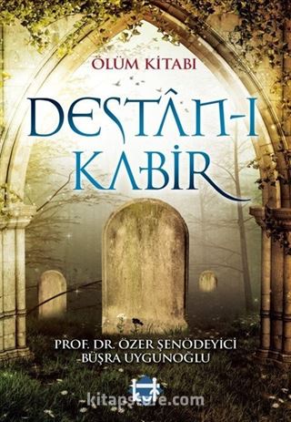 Ölüm Kitabı Destan-ı Kabir