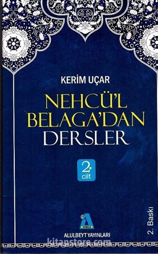 Nehcü'l Belaga'dan Dersler 2