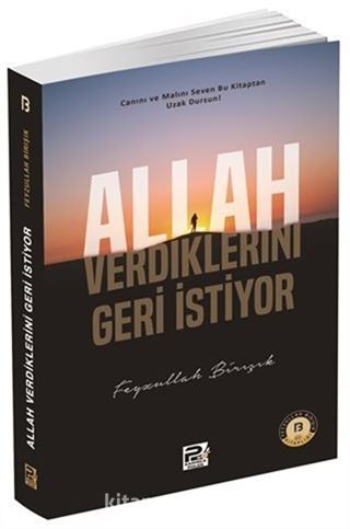 Allah Verdiklerini Geri İstiyor