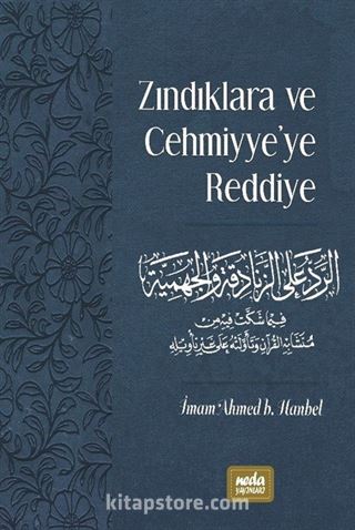 Zındıklara ve Cehmiyye'ye Reddiye