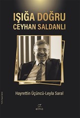 Işığa Doğru Ceyhan Saldanlı