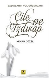 Çile Ve Izdırap