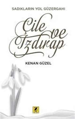 Çile Ve Izdırap