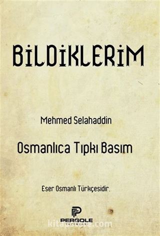 Bildiklerim