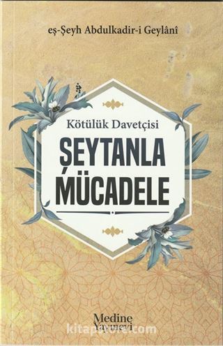 Kötülük Davetçisi Şeytanla Mücadele