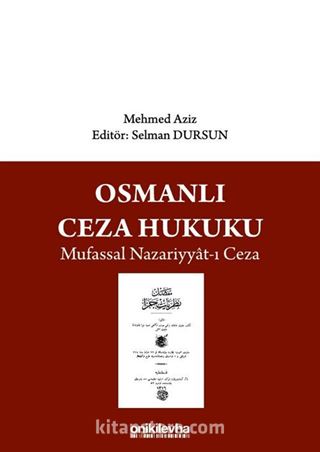 Osmanlı Ceza Hukuku Mufassal Nazariyyat-ı Ceza