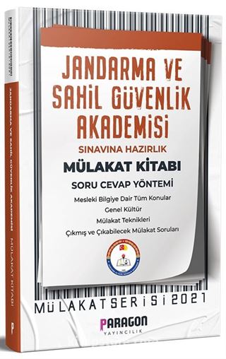 2021 Jandarma ve Sahil Güvenlik Akademisi Sınavına Hazırlık Mülakat Kitabı