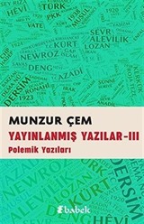 Yayınlanmış Yazılar -III / Polemik Yazıları