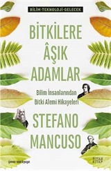 Bitkilere Aşık Adamlar