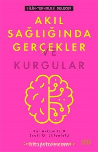 Akıl Sağlığında Gerçekler ve Kurgular