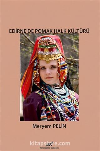 Edirne'de Pomak Halk Kültürü