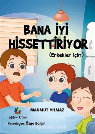 Bana İyi Hissettiriyor (Erkekler İçin)