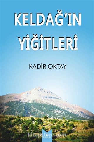 Keldağ'ın Yiğitleri