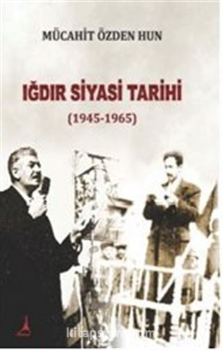 Iğdır Siyasi Tarihi (1945-1965)